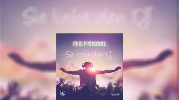 Philipp Engel – Sie Liebt Den Dj